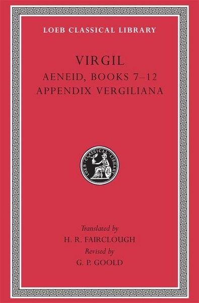 Produktbild: Aeneid, Books 7-12. Appendix Vergiliana (Trans. Fairclough)(Latin)