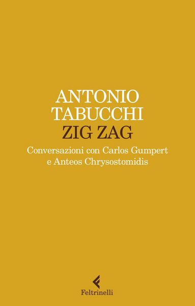 Produktbild: Zig zag. Conversazioni con Carlos Gumpert e Anteos Chrysostomidis
