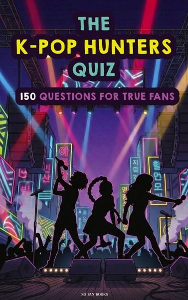 The Unofficial K-Pop Hunters Quiz, Taschenbuch von So Fan Books, Happy Books 4U, 9789403865119