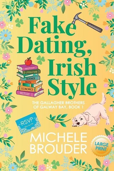 Produktbild: Fake Dating, Irish Style (The Gallagher Brothers of Galway Bay Book 1) Large Print Paperback