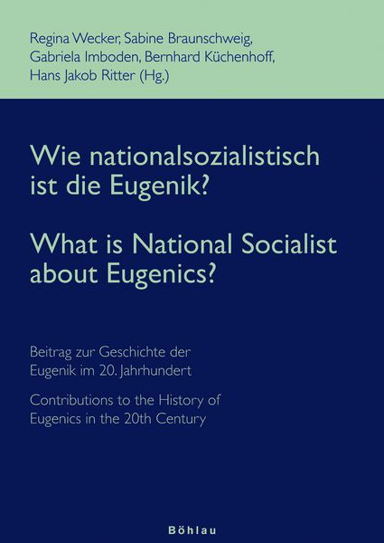 Produktbild: Wie nationalsozialistisch ist die Eugenik? - What is National Socialist about Eugenics?