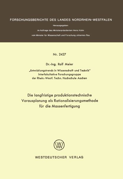 Produktbild: Die langfristige produktionstechnische Vorausplanung als Rationalisierungsmethode f&uuml;r die Massenfertigung