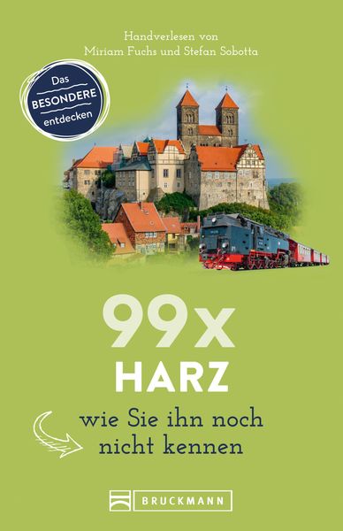 Produktbild: Bruckmann Reisef&uuml;hrer: 99 x Harz, wie Sie ihn noch nicht kennen.