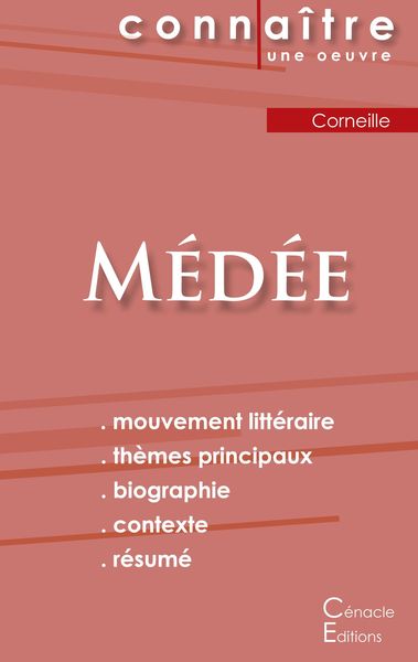 Fiche de lecture Médée de Corneille (Analyse littéraire de référence et résumé complet), Taschenbuch von Pierre Corneille, Les éditions du Cénacle,