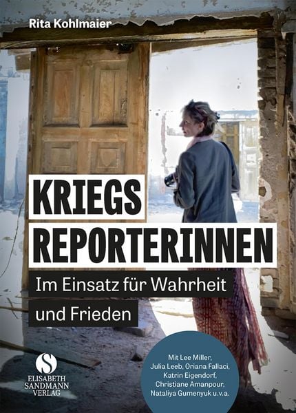 Produktbild: Kriegsreporterinnen - Im Einsatz f&uuml;r Wahrheit und Frieden