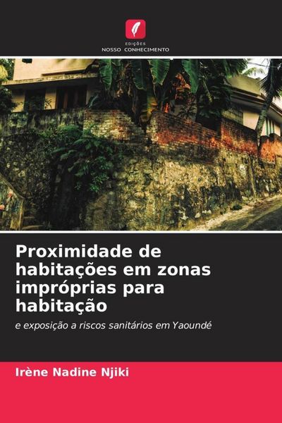 Produktbild: Proximidade de habita&ccedil;&otilde;es em zonas impr&oacute;prias para habita&ccedil;&atilde;o
