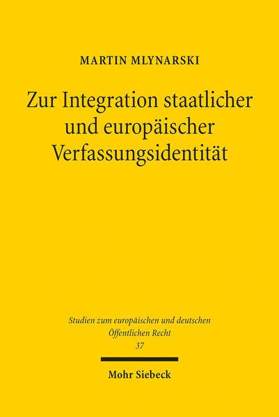 Produktbild: Zur Integration staatlicher und europ&auml;ischer Verfassungsidentit&auml;t