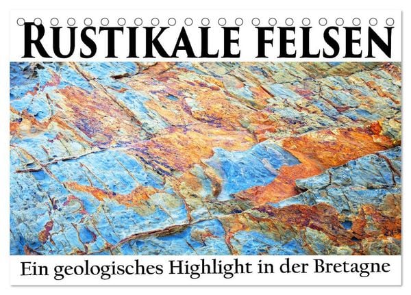 Produktbild: Rustikale Felsen (Tischkalender 2026 DIN A5 quer), CALVENDO Monatskalender