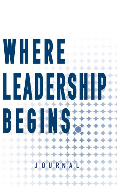 Produktbild: Where Leadership Begins - Journal