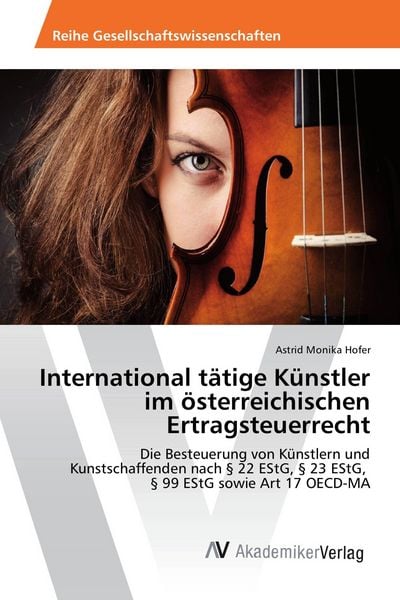 Produktbild: International t&auml;tige K&uuml;nstler im &ouml;sterreichischen Ertragsteuerrecht
