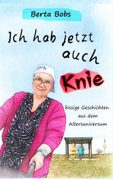 Produktbild: Ich hab jetzt auch Knie