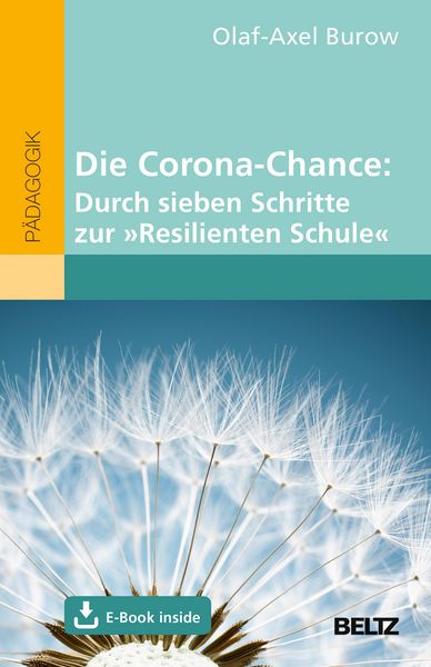 Produktbild: Die Corona-Chance: Durch sieben Schritte zur 'Resilienten Schule'