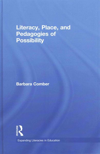 Produktbild: Literacy, Place, and Pedagogies of Possibility