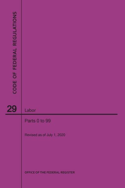 Produktbild: Code of Federal Regulations Title 29, Labor, Parts 0-99, 2020
