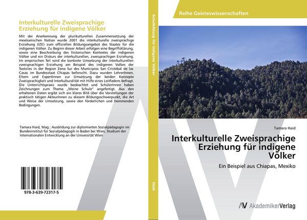 Interkulturelle Zweisprachige Erziehung für indigene Völker, Taschenbuch von Tamara Haid, AV Akademikerverlag, 9783639723175