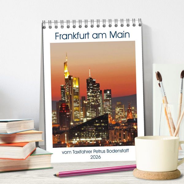 Produktbild: Frankfurt am Main vom Frankfurter Taxifahrer Petrus Bodenstaff (Tischkalender 2026 DIN A5 hoch), CALVENDO Monatskalender
