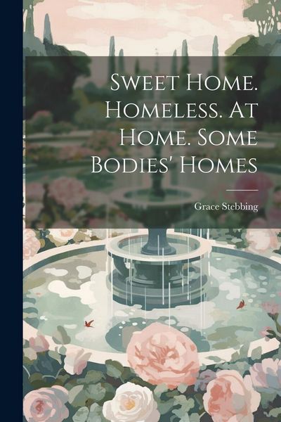 Produktbild: Sweet Home. Homeless. At Home. Some Bodies' Homes