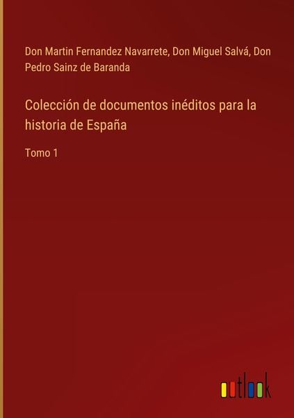 Produktbild: Colecci&oacute;n de documentos in&eacute;ditos para la historia de Espa&ntilde;a