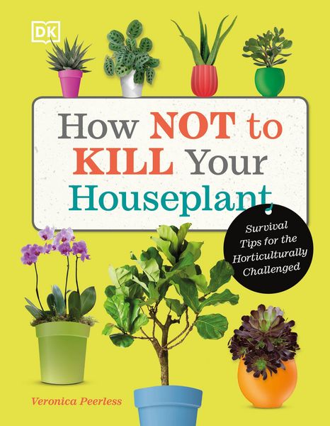 Produktbild: How Not to Kill Your Houseplant