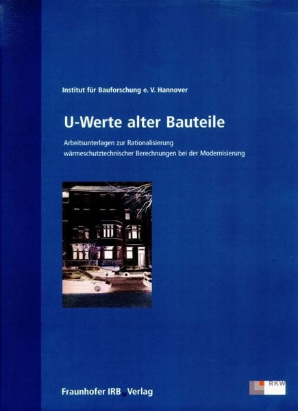 Produktbild: U-Werte alter Bauteile.
