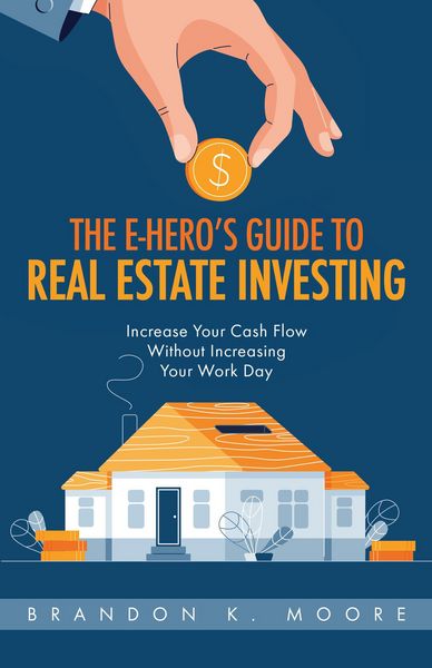 Produktbild: The E-Hero's Guide to Real Estate Investing
