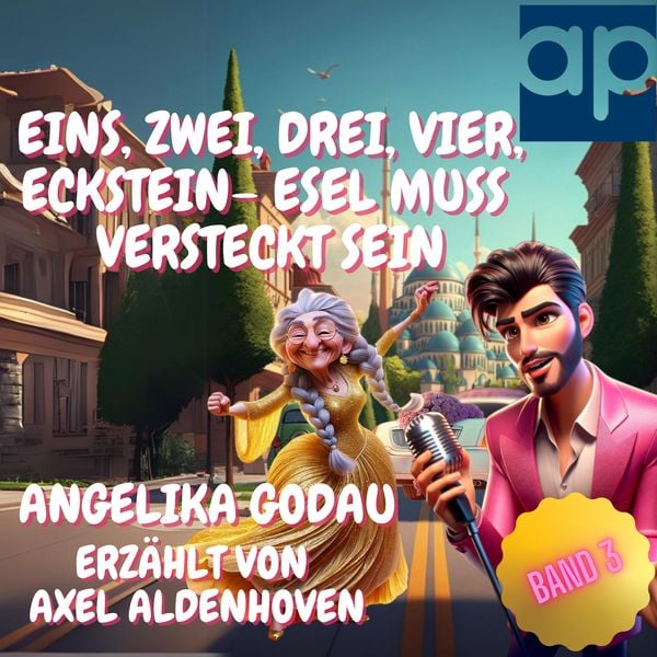 Produktbild: EINS, ZWEI, DREI, VIER, ECKSTEIN &ndash; ESEL MUSS VERSTECKT SEIN