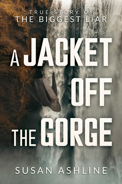 Produktbild: A Jacket Off the Gorge: True Story of the Biggest Liar