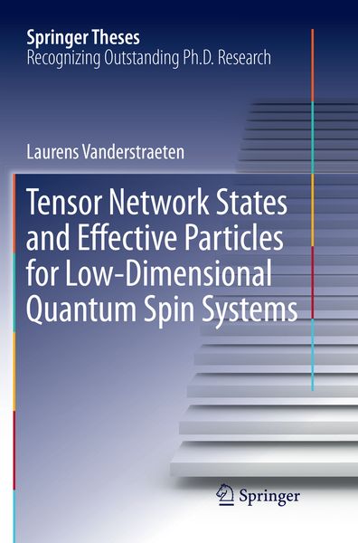 Produktbild: Tensor Network States and Effective Particles for Low-Dimensional Quantum Spin Systems
