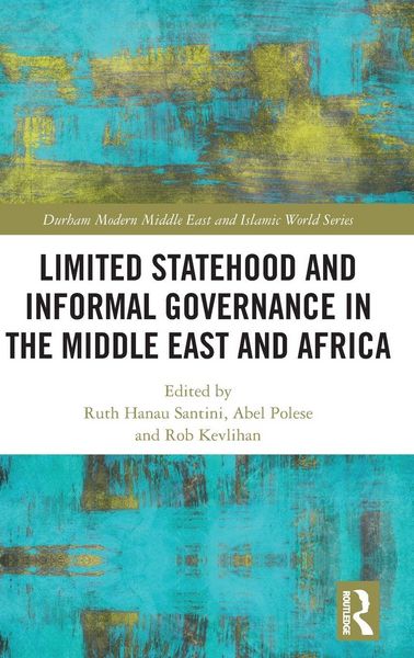 Produktbild: Limited Statehood and Informal Governance in the Middle East and Africa