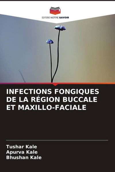 Produktbild: Infections Fongiques De La R&eacute;gion Buccale Et Maxillo-Faciale