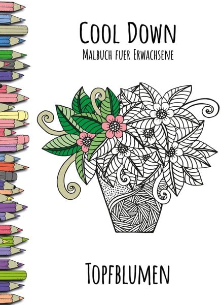 Produktbild: Cool Down | Malbuch f&uuml;r Erwachsene: Topfblumen