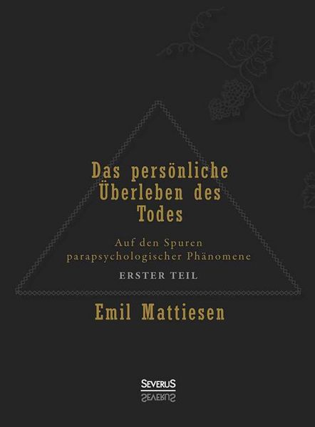 Produktbild: Mattiesen, E: Das pers&ouml;nliche &Uuml;berleben des Todes, Bd. 1