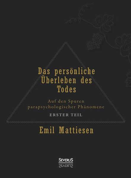Produktbild: Mattiesen, E: Das pers&ouml;nliche &Uuml;berleben des Todes, Bd. 1