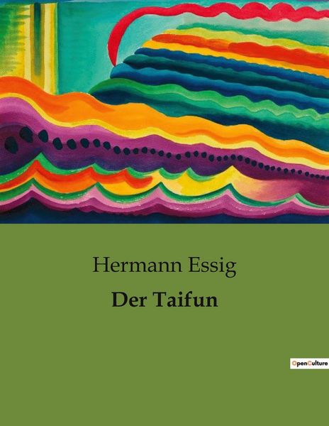 Der Taifun, Taschenbuch von Hermann Essig, BoD - Books on Demand, 9791041903740