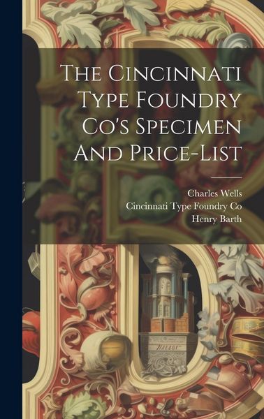 Produktbild: The Cincinnati Type Foundry Co's Specimen And Price-list