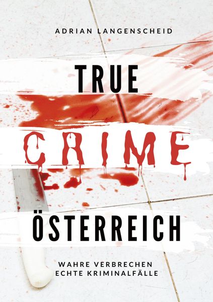 True Crime Österreich