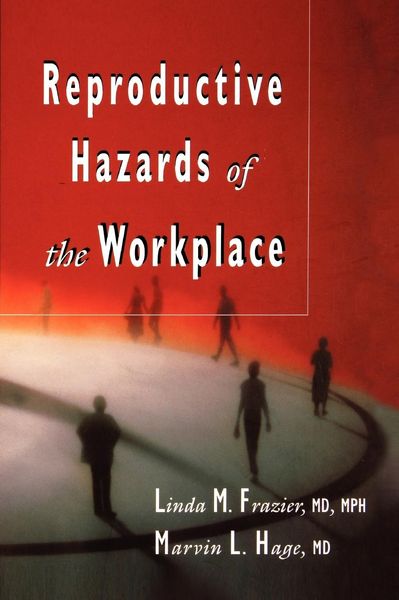 Produktbild: Reproductive Hazards of the Workplace