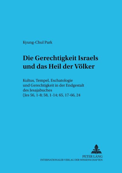 Produktbild: Die Gerechtigkeit Israels und das Heil der V&ouml;lker