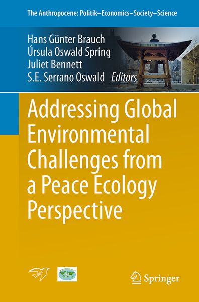 Produktbild: Addressing Global Environmental Challenges from a Peace Ecology Perspective