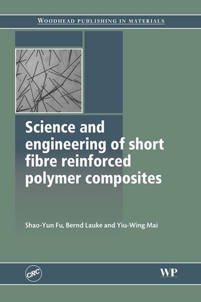 Produktbild: Science and Engineering of Short Fibre Reinforced Polymer Composites