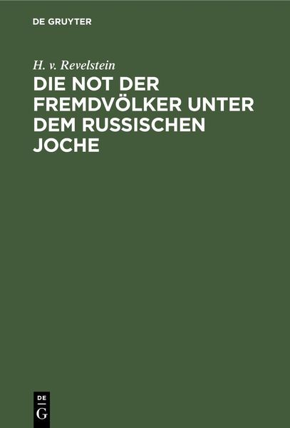 Produktbild: Die Not der Fremdv&ouml;lker unter dem russischen Joche