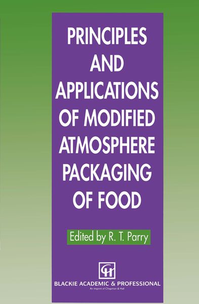 Produktbild: Principles and Applications of Modified Atmosphere Packaging of Foods