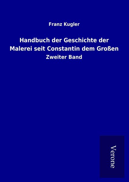 Produktbild: Handbuch der Geschichte der Malerei seit Constantin dem Gro&szlig;en