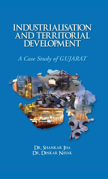 Produktbild: Industrialisation and Territorial Development A Case Study of Gujarat