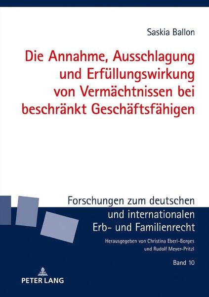 Produktbild: Die Annahme, Ausschlagung und Erf&uuml;llungswirkung von Verm&auml;chtnissen bei beschr&auml;nkt Gesch&auml;ftsf&auml;higen