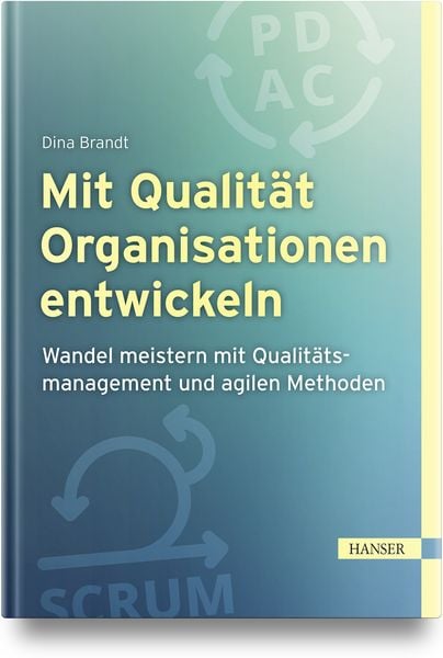 Produktbild: Mit Qualit&auml;t Organisationen entwickeln