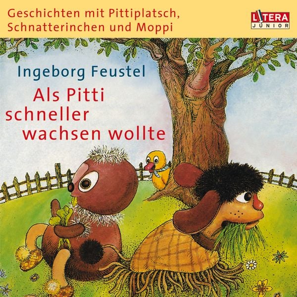 Produktbild: Geschichten mit Pittiplatsch, Schnatterinchen und Moppi. "Als Pitti schneller wachsen wollte"