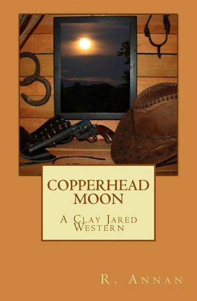 Produktbild: Copperhead Moon: A Clay Jared Western
