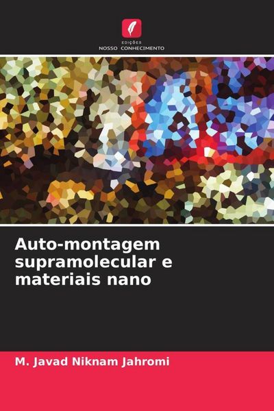 Produktbild: Auto-montagem supramolecular e materiais nano
