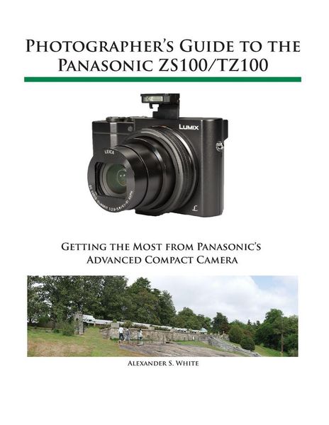 Produktbild: Photographer's Guide to the Panasonic ZS100/TZ100